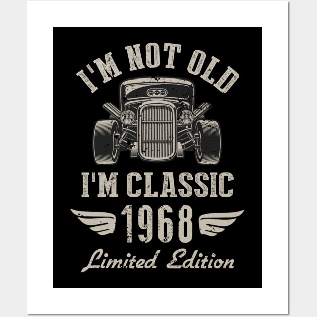 I'm Classic Car 54th Birthday Gift 54 Years Old Born In 1968 Wall Art by Penda